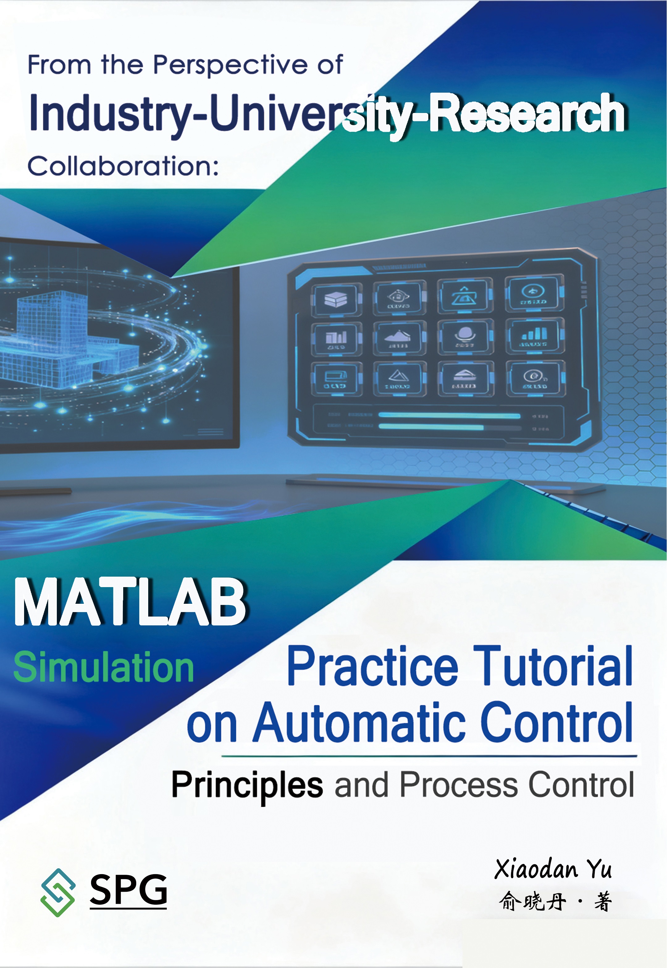 From the Perspective of Industry-University-Research Collaboration: MATLAB Simulation Practice Tutorial on Automatic Control Principles and Process Control | Scholar Publishing Group