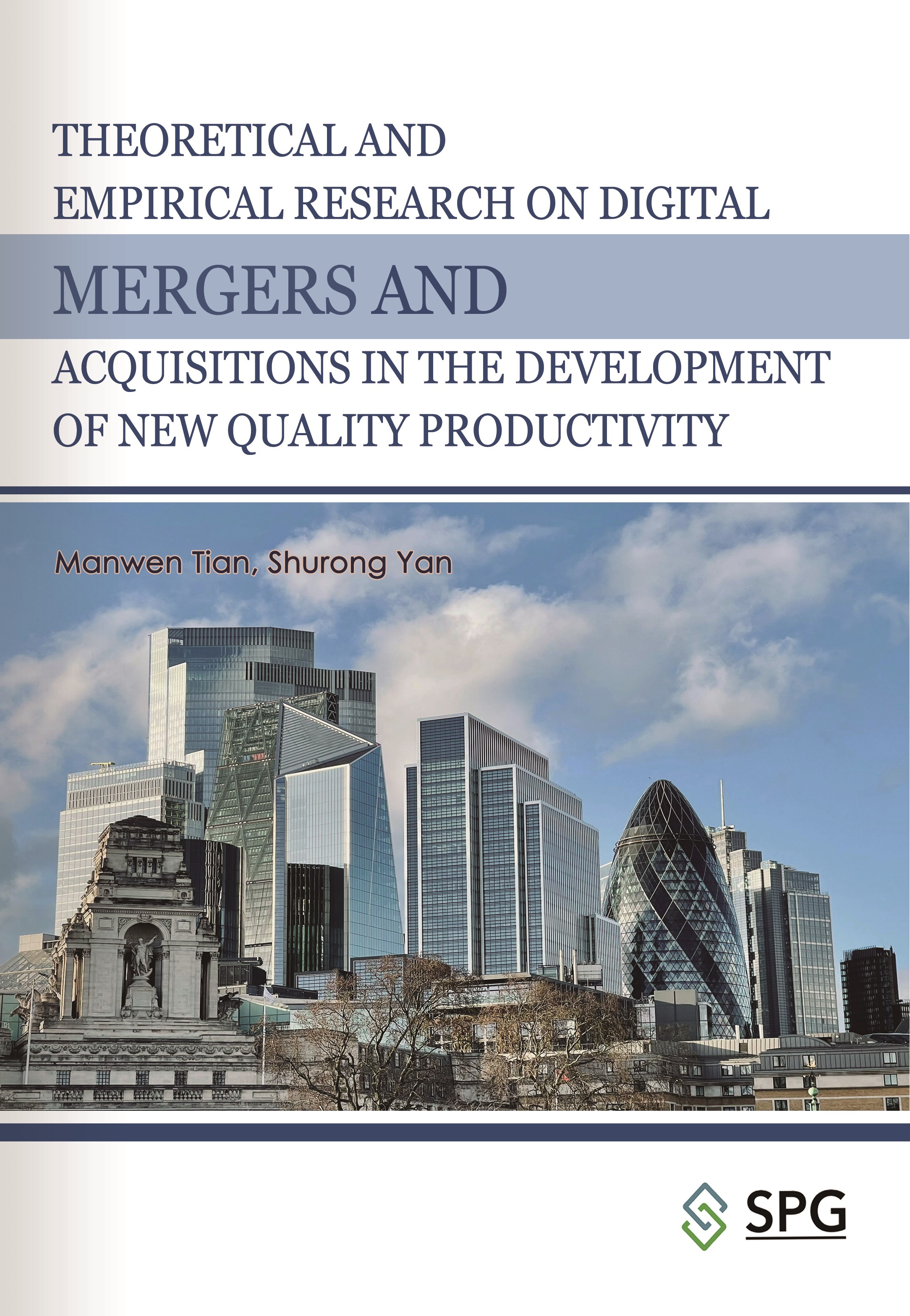 Theoretical and Empirical Research on Digital Mergers and Acquisitions in the Development of New Quality Productivity | Scholar Publishing Group