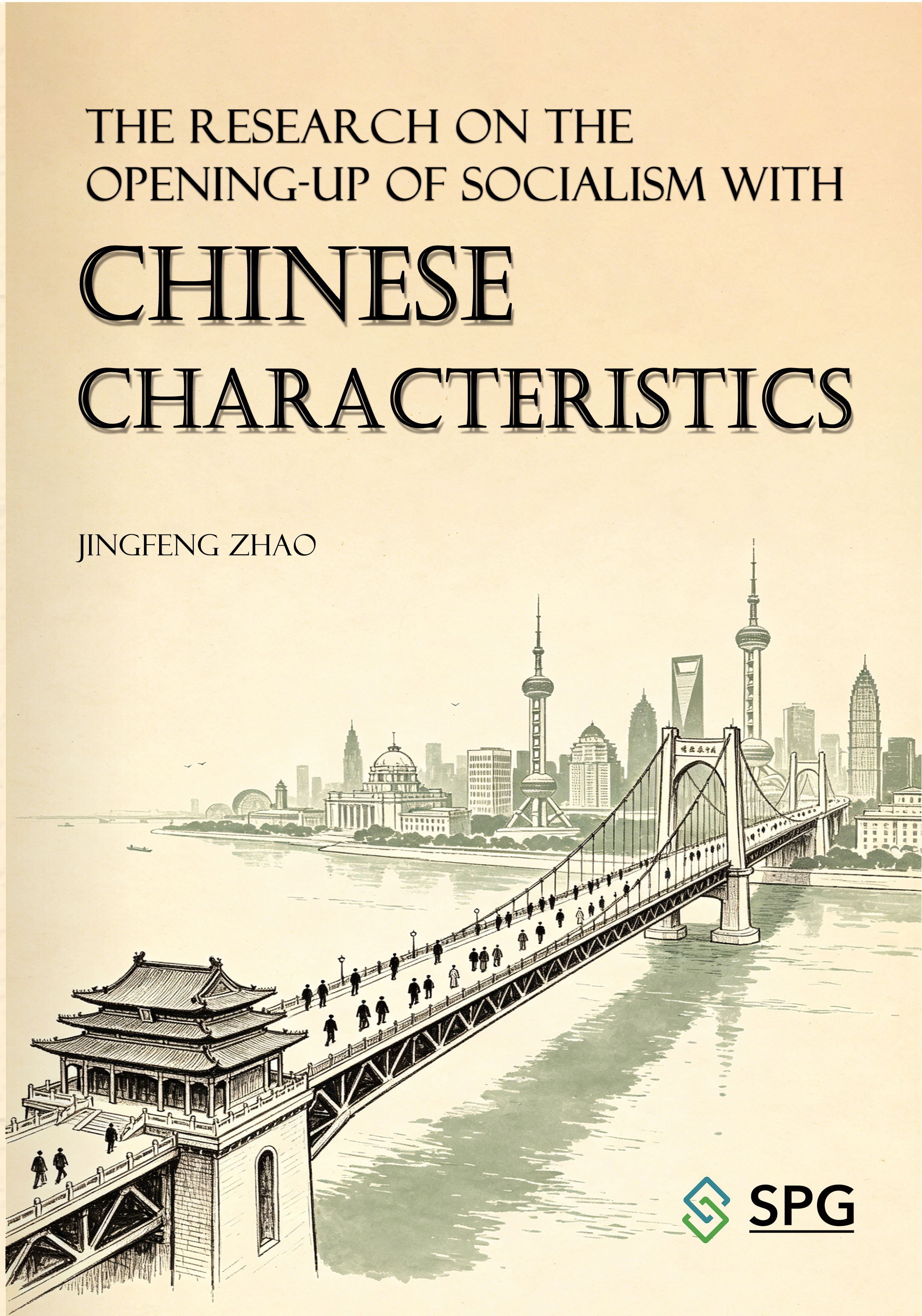 The Research on the Opening-up of Socialism with Chinese Characteristics | Scholar Publishing Group
