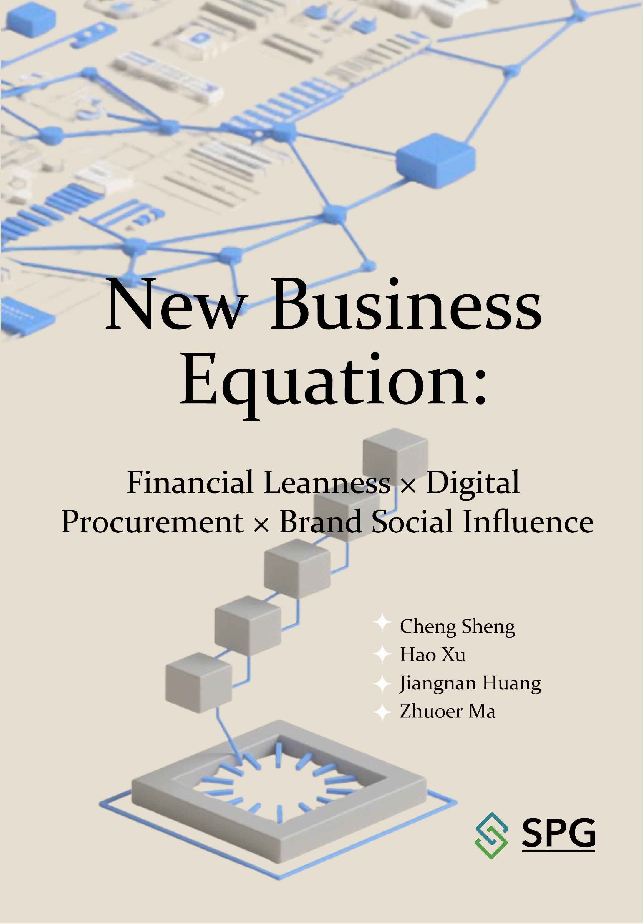 New Business Equation: Financial Leanness × Digital Procurement × Brand Social Influence | Scholar Publishing Group