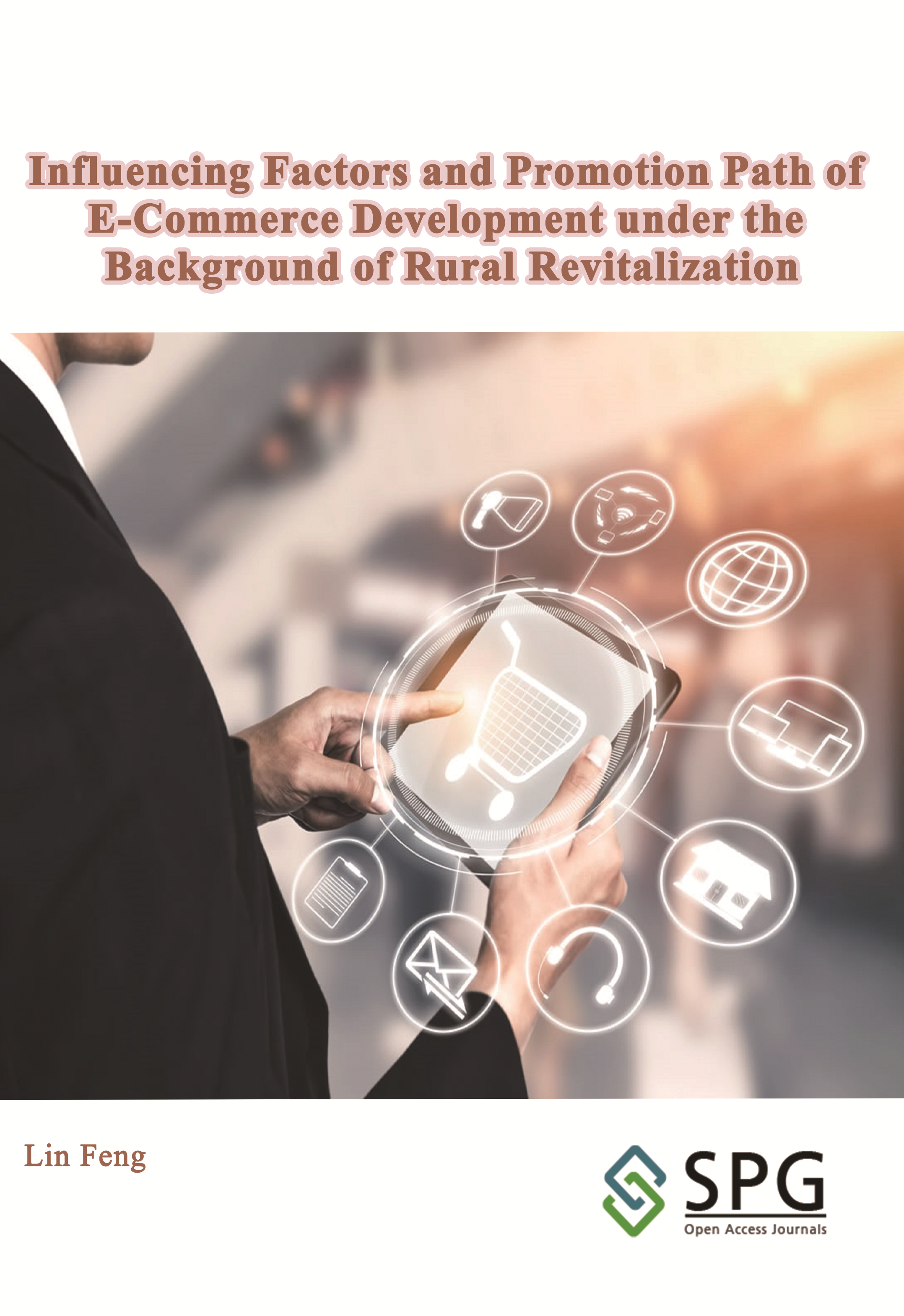 Influencing Factors and Promotion Path of E-Commerce Development under the Background of Rural Revitalization | Scholar Publishing Group