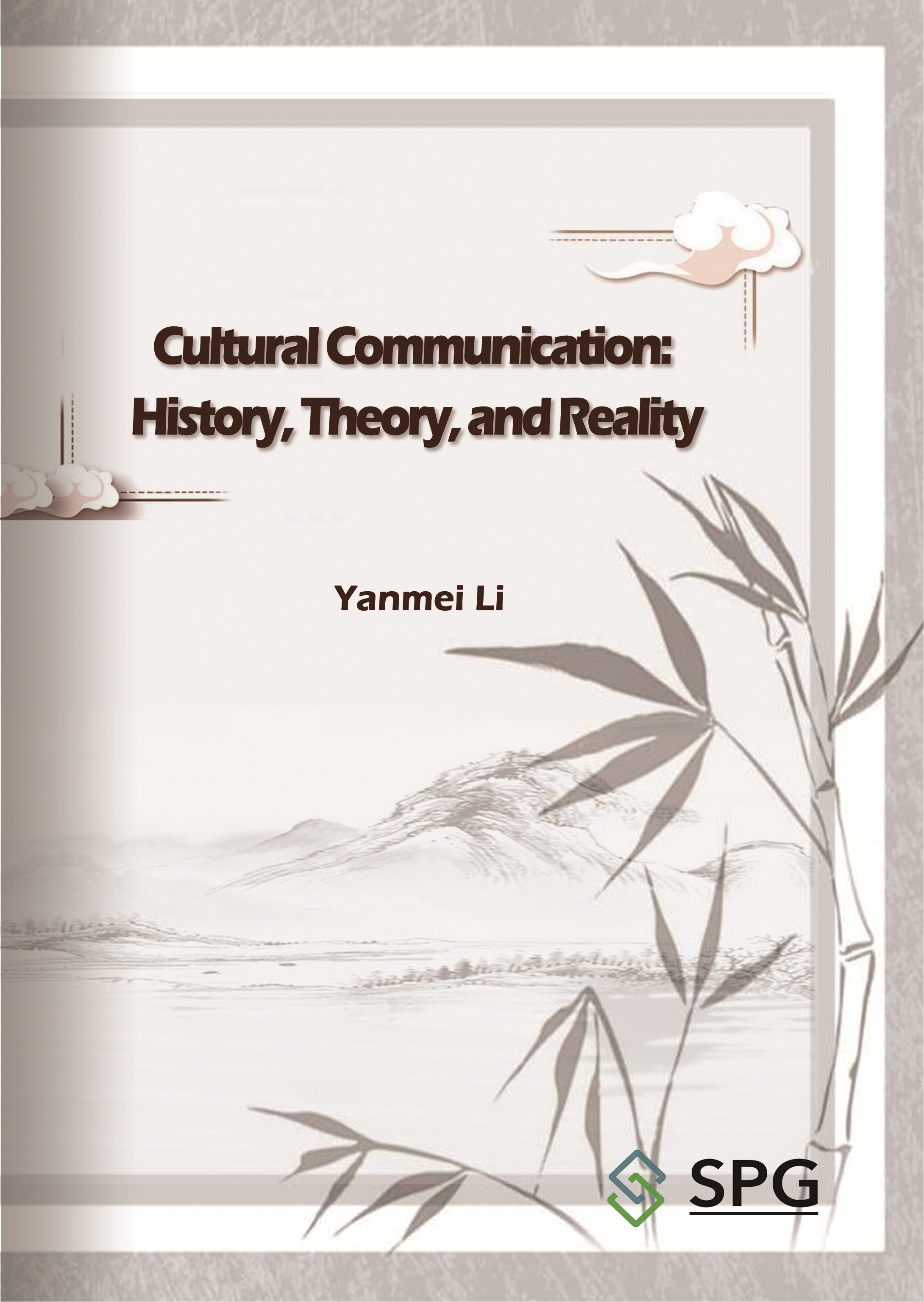 Cultural Communication: History, Theory, and Reality | Scholar Publishing Group