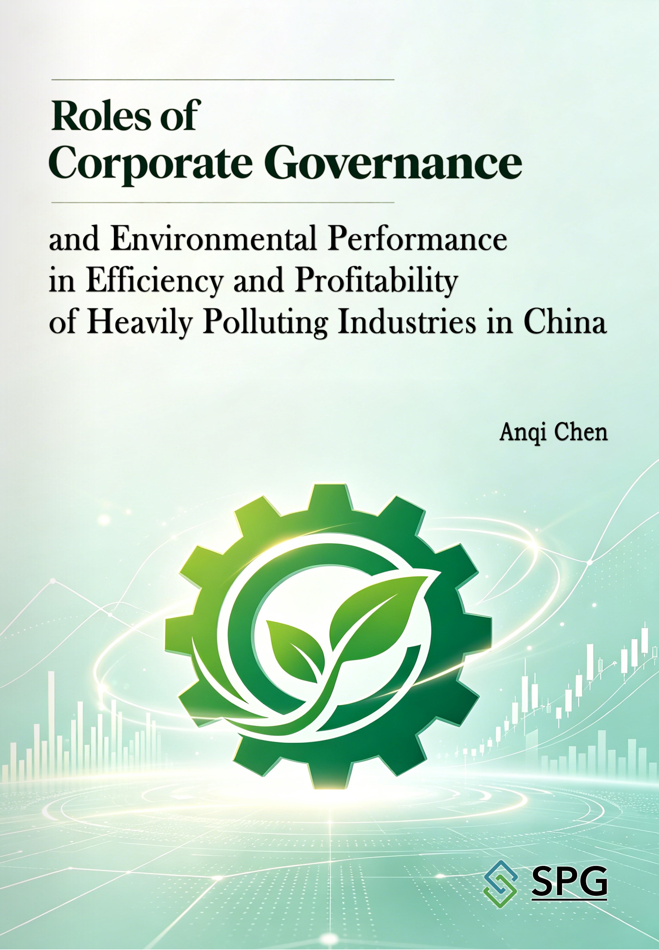 Roles of Corporate Governance and Environmental Performance in Efficiency and Profitability of Heavily Polluting Industries in China | Scholar Publishing Group