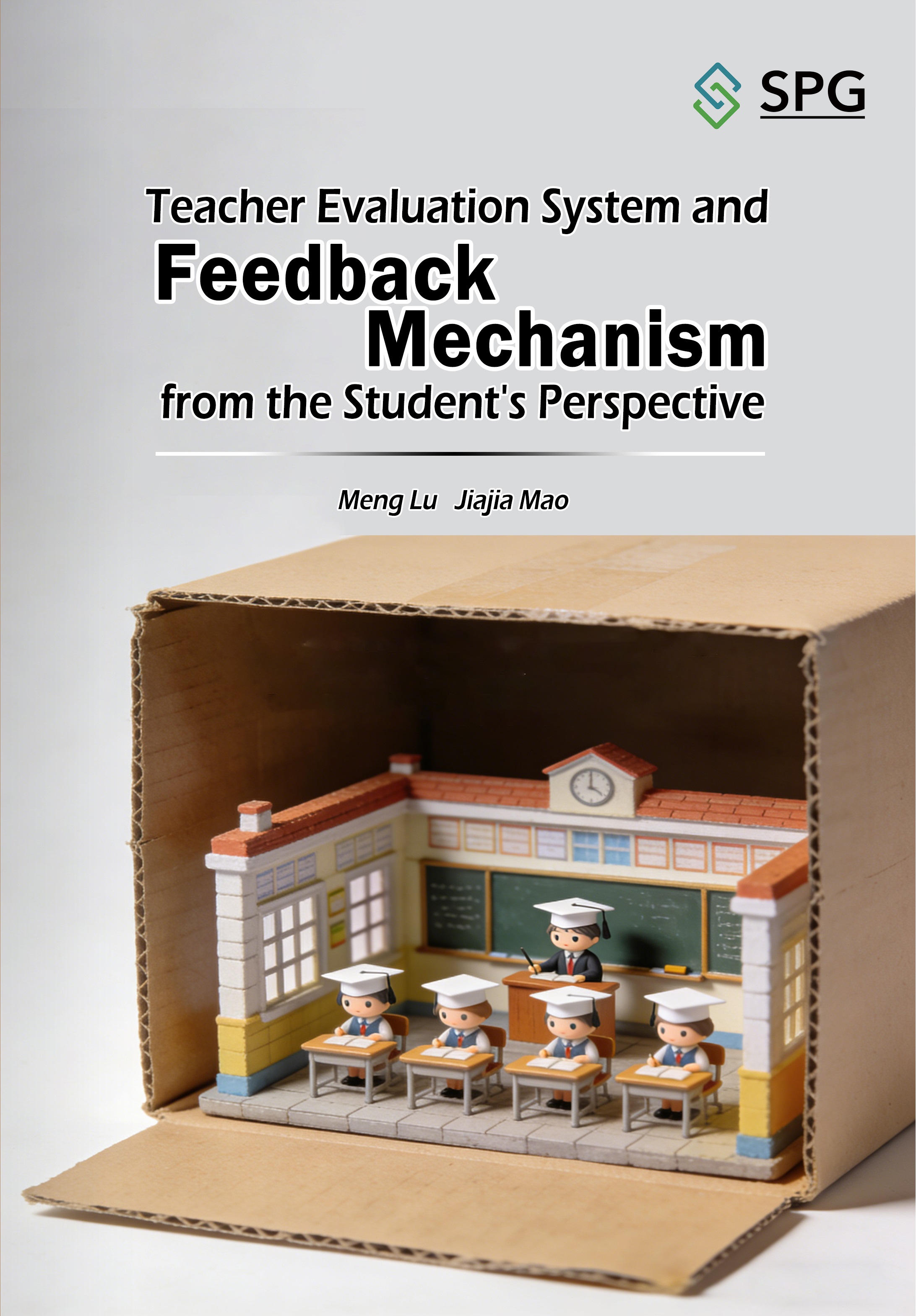 Teacher Evaluation System and Feedback Mechanism from the Student's Perspective | Scholar Publishing Group