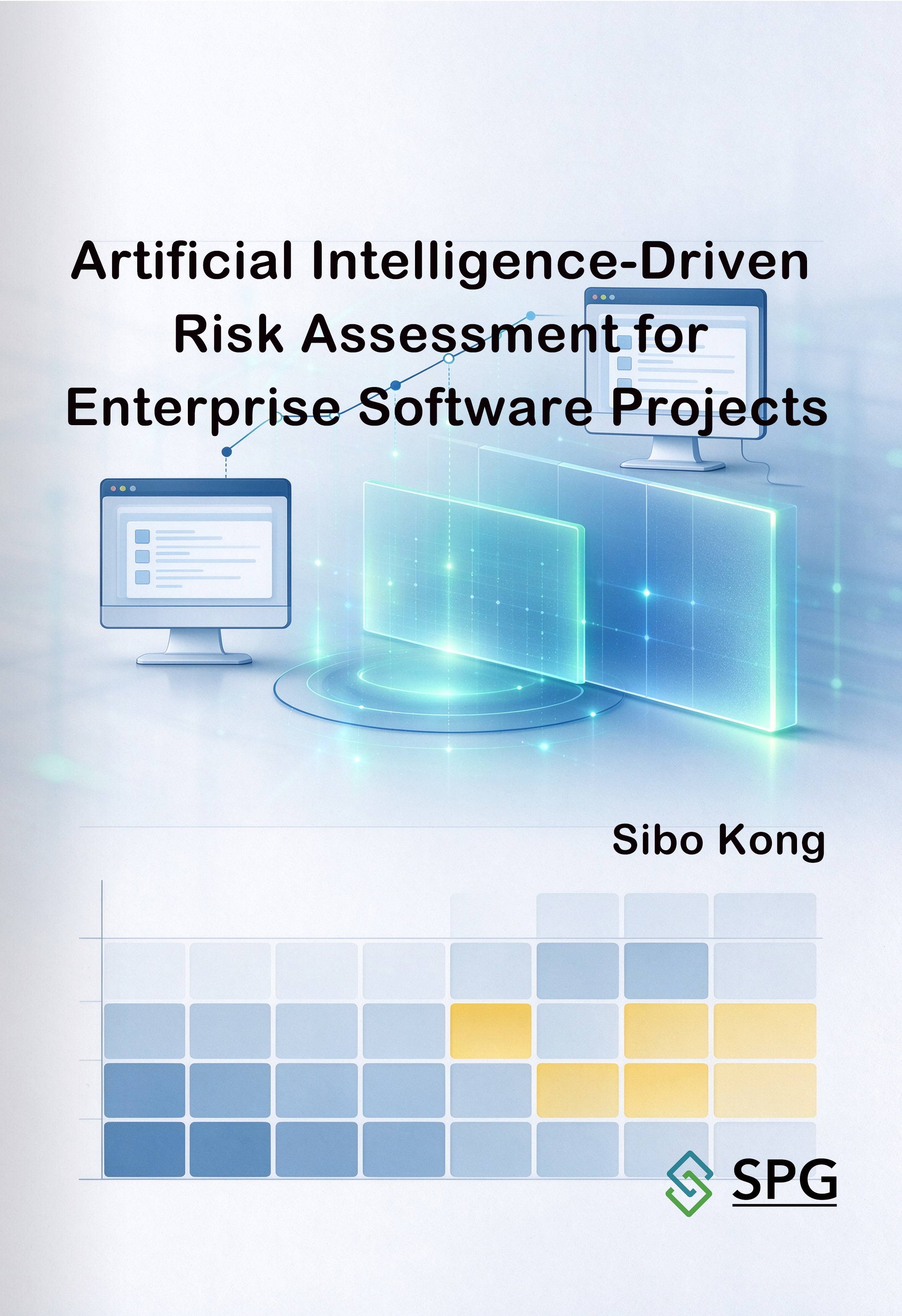 Artificial Intelligence-Driven Risk Assessment for Enterprise Software Projects | Scholar Publishing Group