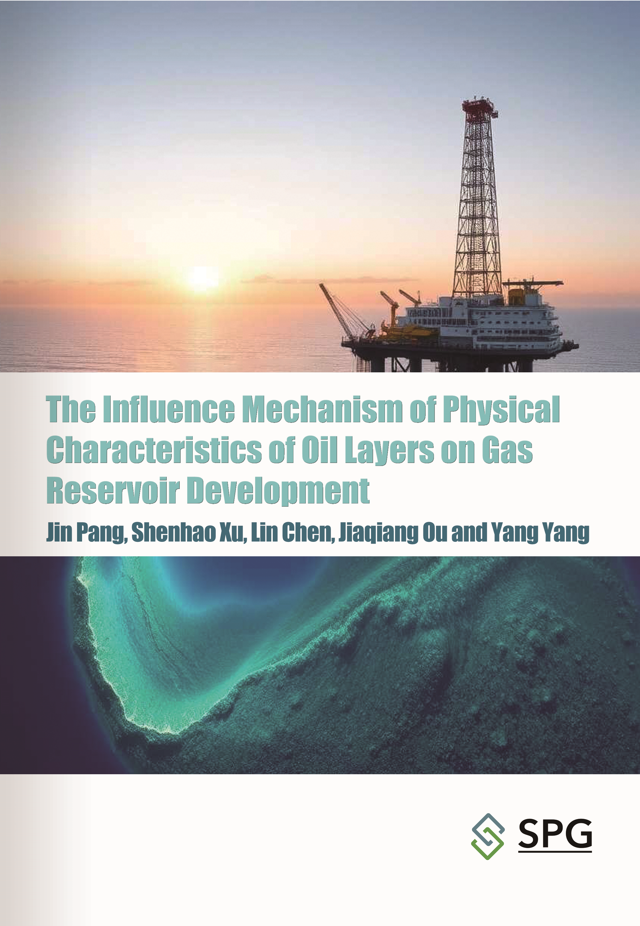 The Influence Mechanism of Physical Characteristics of Oil Layers on Gas Reservoir Development | Scholar Publishing Group
