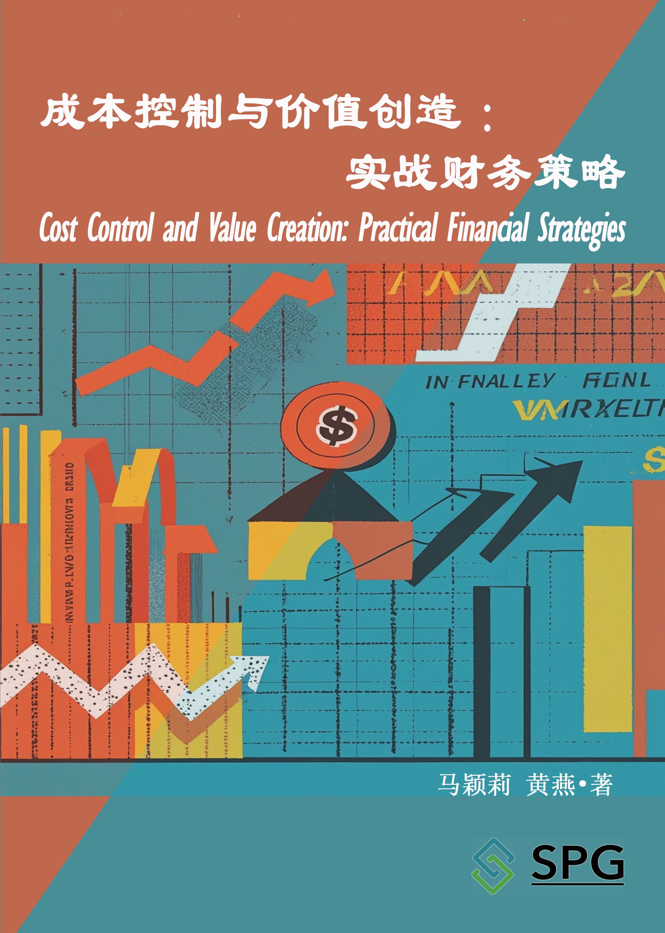 Cost Control and Value Creation: Practical Financial Strategies | Scholar Publishing Group