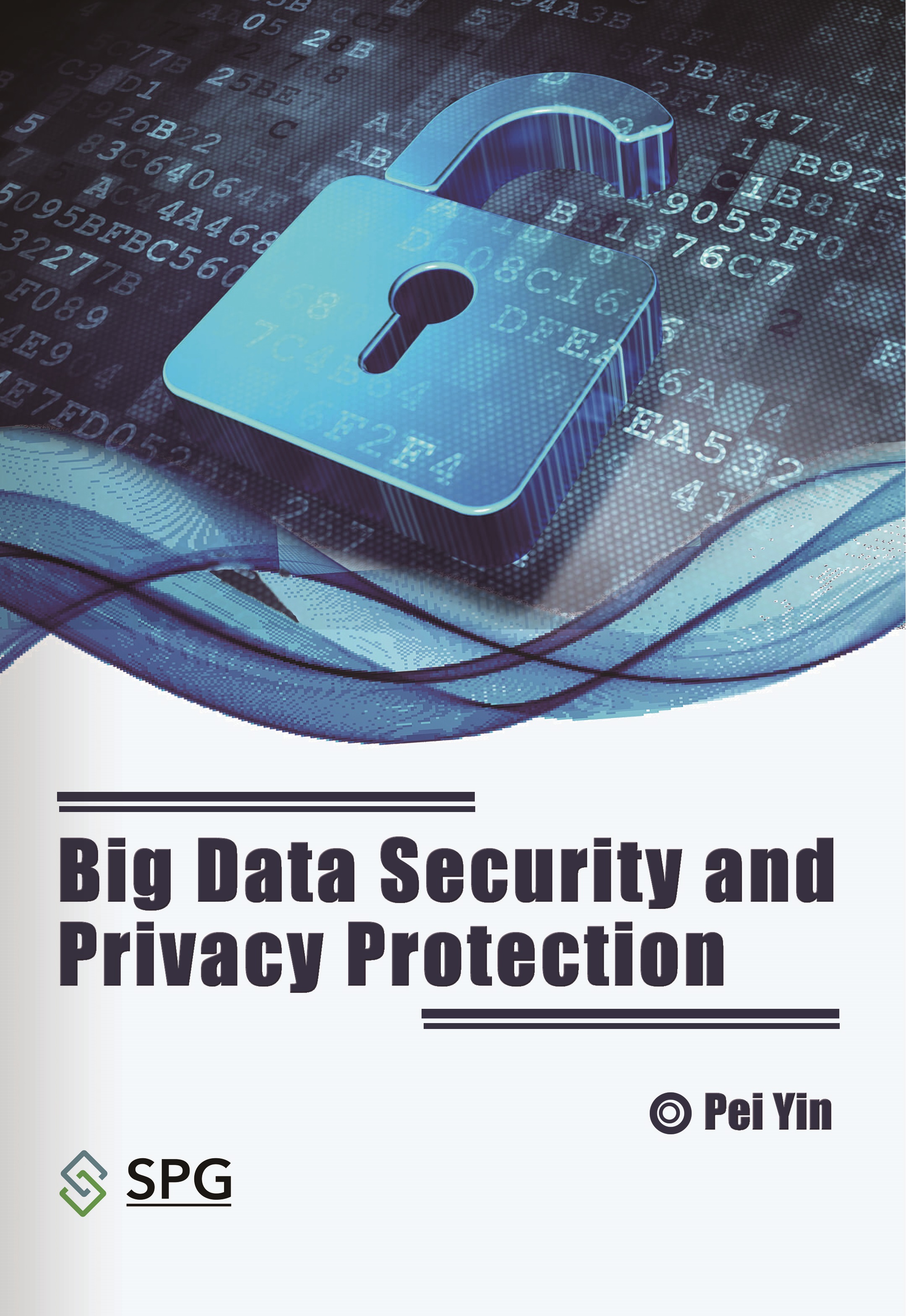 Big Data Security and Privacy Protection | Scholar Publishing Group