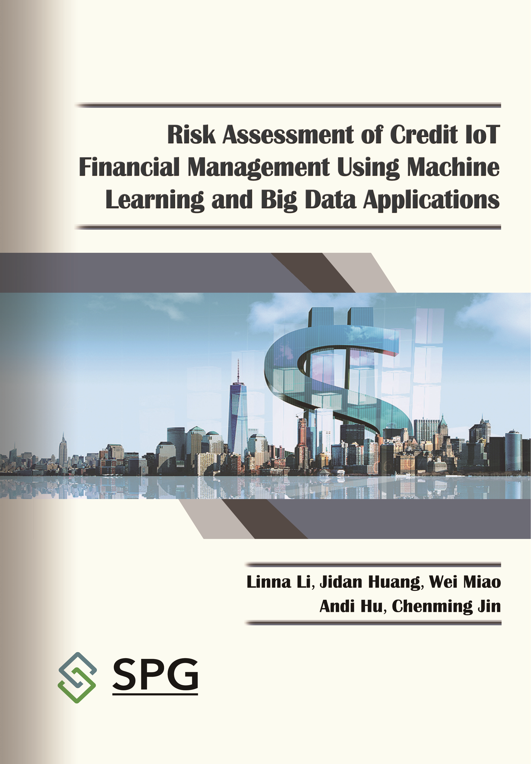 Risk Assessment of Credit IoT Financial Management Using Machine Learning and Big Data Applications | Scholar Publishing Group