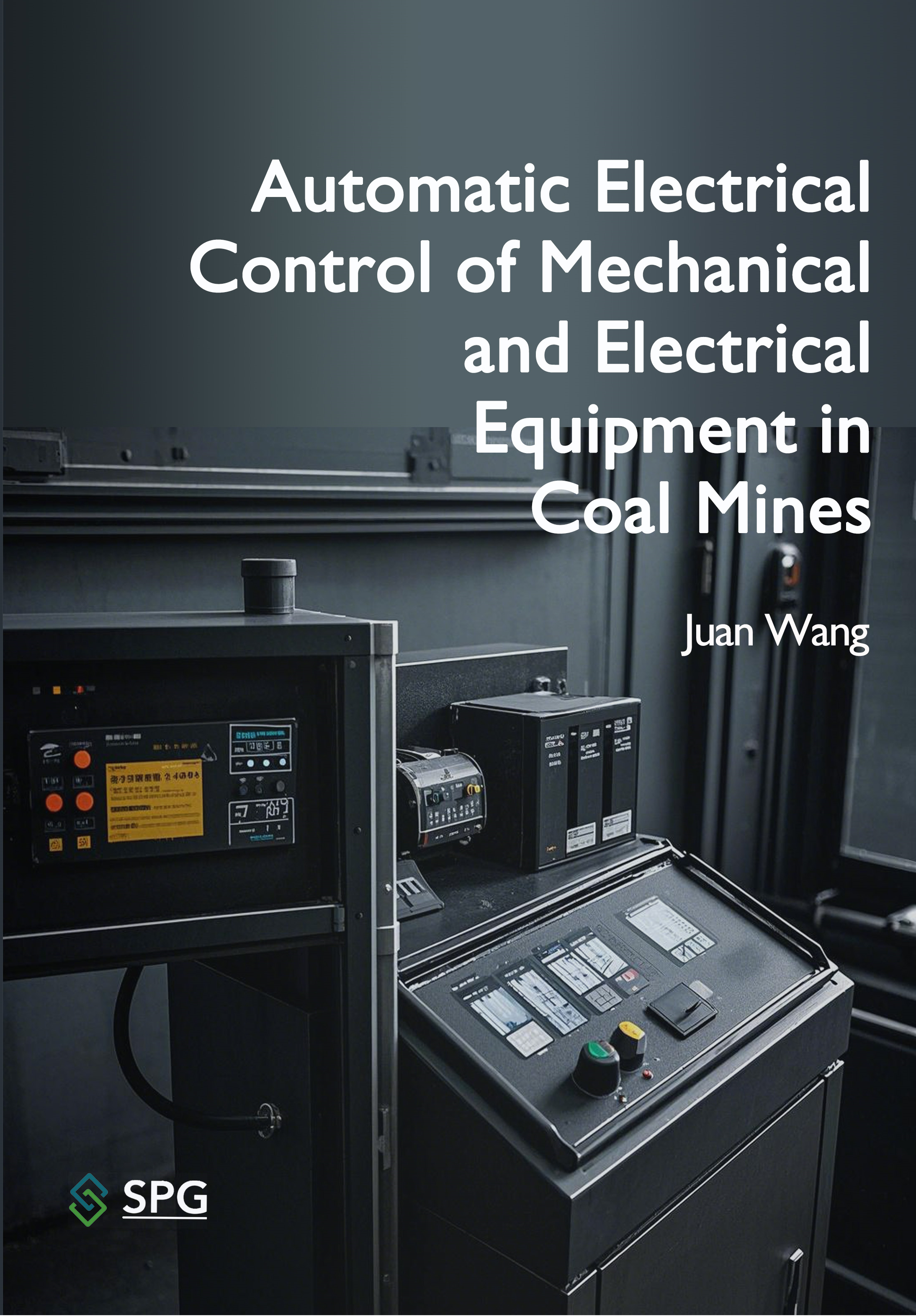 Automatic Electrical Control of Mechanical and Electrical Equipment in Coal Mines | Scholar Publishing Group
