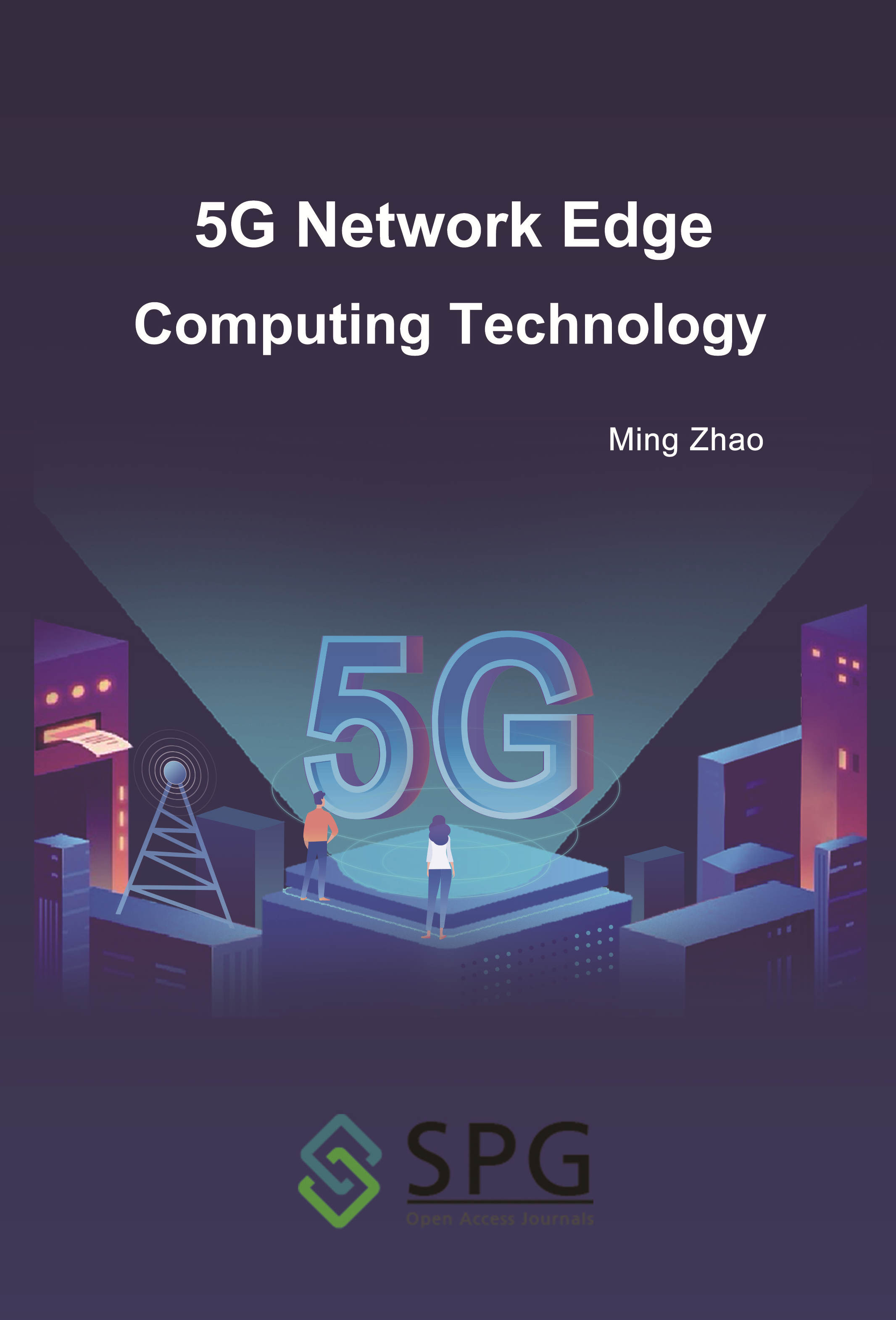 5G Network Edge Computing Technology | Scholar Publishing Group