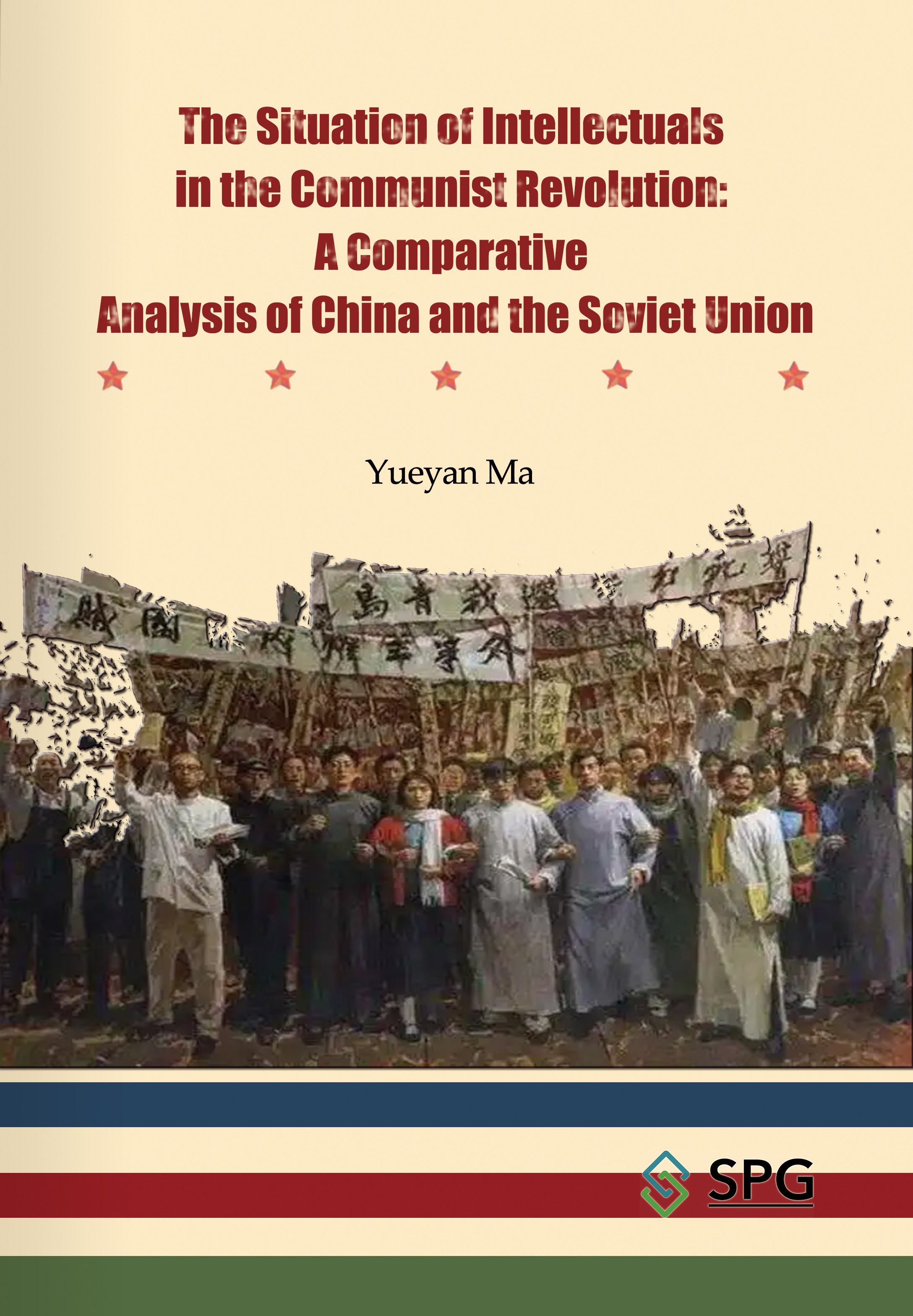The Situation of Intellectuals in the Communist Revolution: A Comparative Analysis of China and the Soviet Union | Scholar Publishing Group