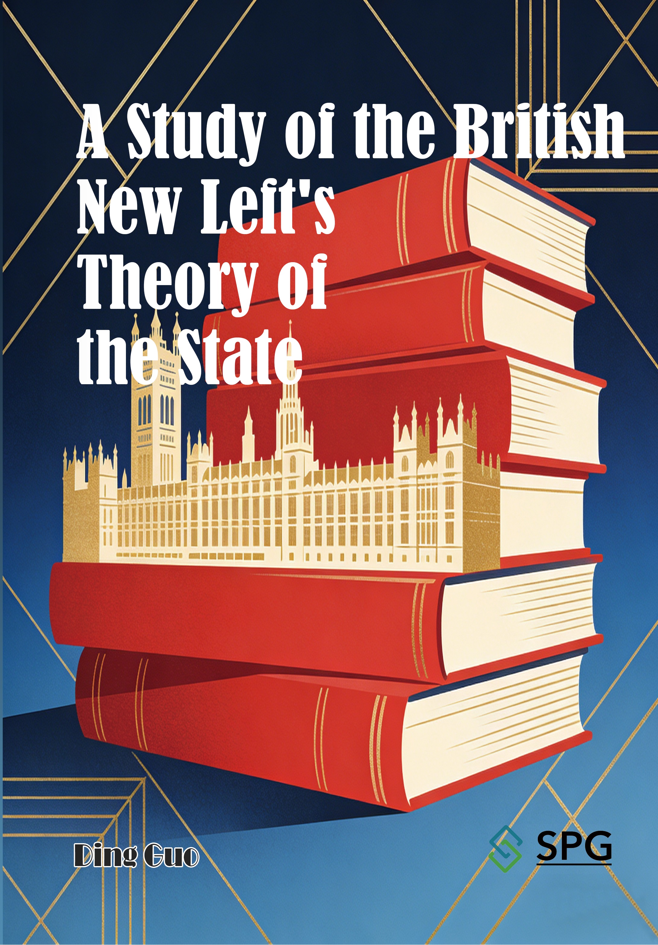 A Study of the British New Left's Theory of the State | Scholar Publishing Group
