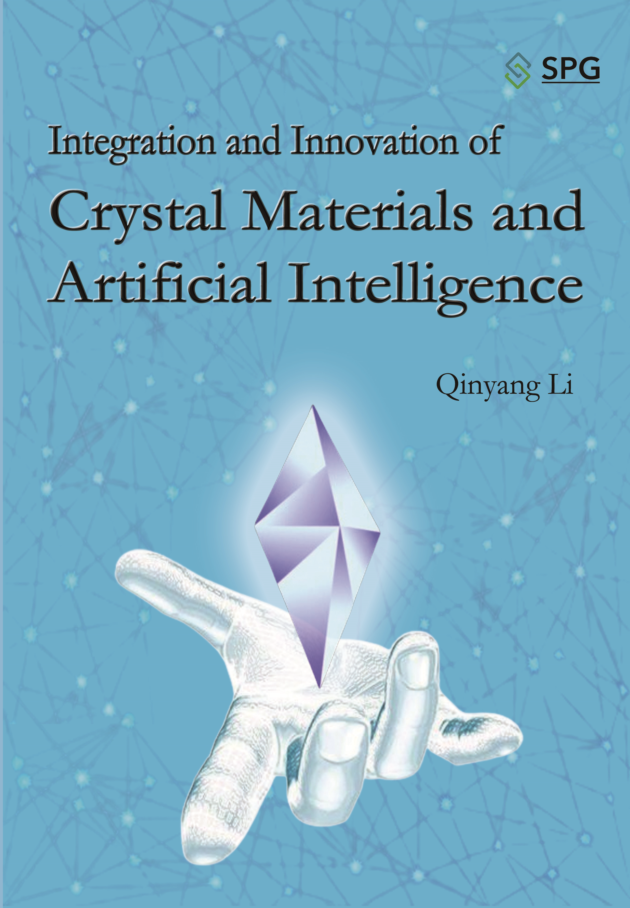 Integration and Innovation of Crystal Materials and Artificial Intelligence | Scholar Publishing Group
