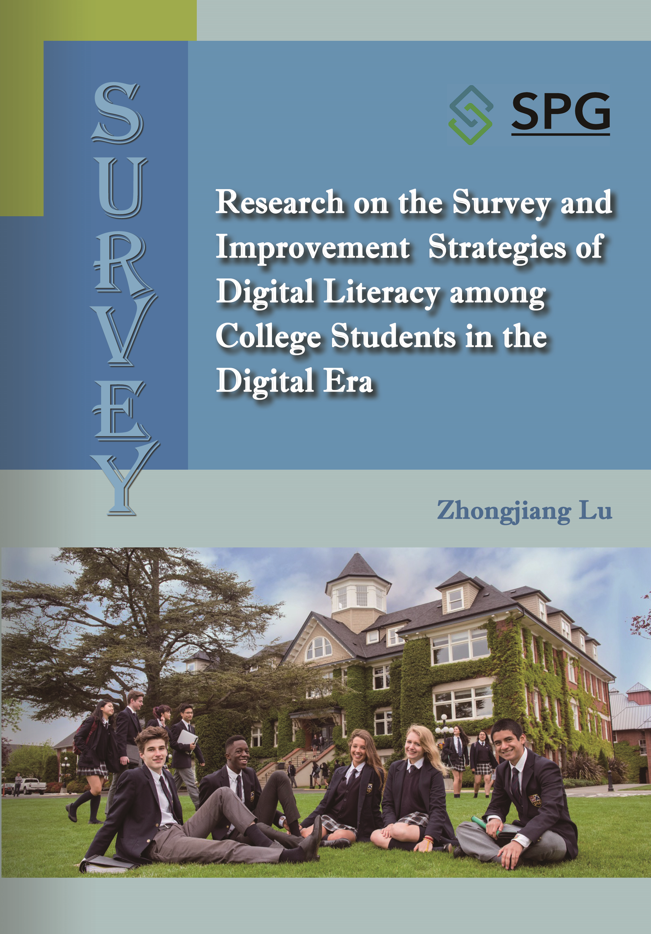 Research on the Survey and Improvement Strategies of Digital Literacy among College Students in the Digital Era | Scholar Publishing Group